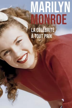 Télécharger Marilyn Monroe, La Célébrité à tout prix ou regarder en streaming Torrent magnet 