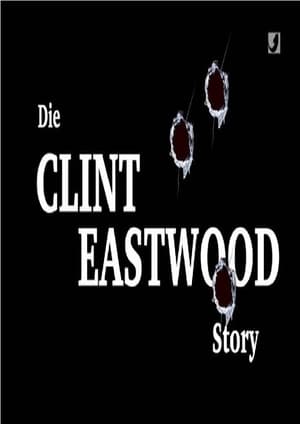 Die Clint Eastwood Story 2018