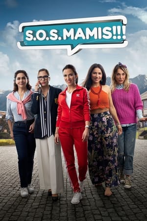 S.O.S. Mamis: La película 2022