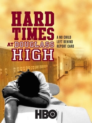 Poster Hard Times at Douglass High: A No Child Left Behind Report Card 2008