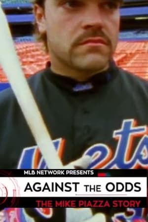 Against the Odds: The Mike Piazza Story 2016