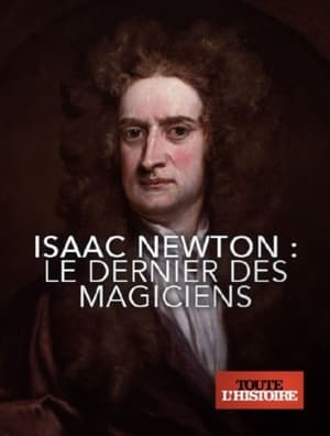 Télécharger Isaac Newton : Le dernier des magiciens ou regarder en streaming Torrent magnet 