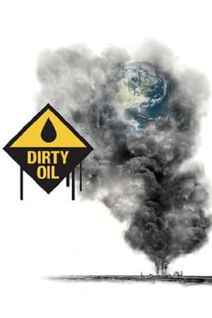 Dirty Oil 2009