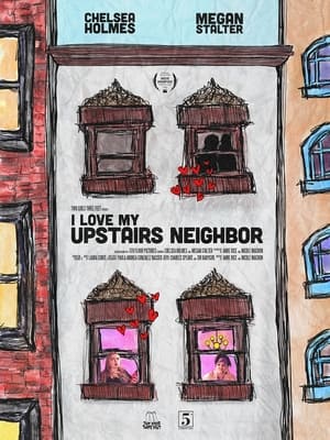 Télécharger I Love My Upstairs Neighbor ou regarder en streaming Torrent magnet 