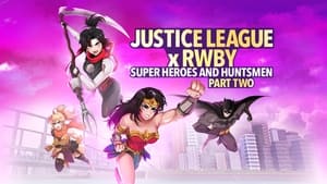 Liga da Justiça x RWBY: Super-Heróis e Caçadores - Parte 2