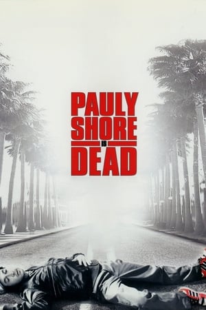 Poster Pauly Shore Is Dead 2003