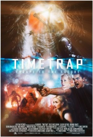 Time Trap (2017) Time Trap (2017)