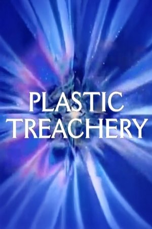 Plastic Treachery (2010)