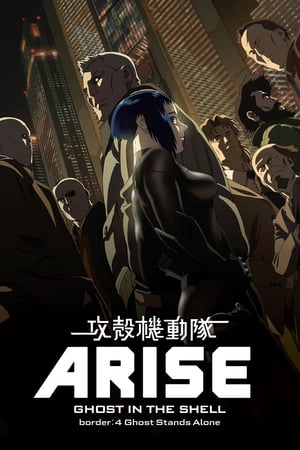 Télécharger Ghost in the Shell Arise - Border 4 : Ghost Stands Alone ou regarder en streaming Torrent magnet 