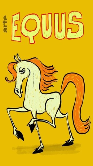 Equus, une histoire de chevaux et d'hommes