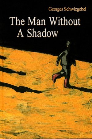 The Man Without a Shadow (2004)