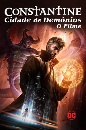 Constantine: Cidade dos Demônios - O Filme 2018