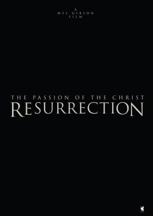 The Passion of the Christ: Resurrection, Part One 