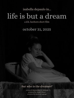 life is but a dream (2025)