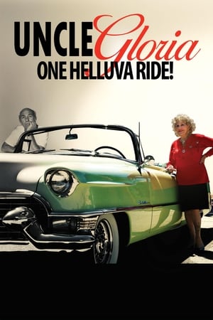 Image Uncle Gloria: One Helluva Ride!