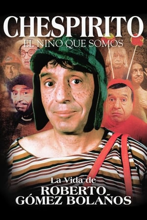 Télécharger Chespirito: El Niño Que Somos ou regarder en streaming Torrent magnet 