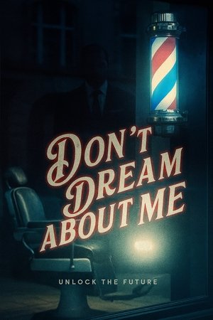 Don't Dream About Me (2025)