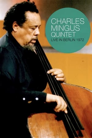 Télécharger Charles Mingus Quintet - Live in Berlin 1972 ou regarder en streaming Torrent magnet 