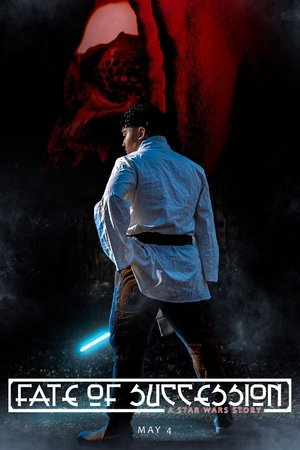 Fate of Succession: A Star Wars Story (2025)