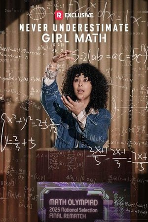 Never Underestimate Girl Math (2025)