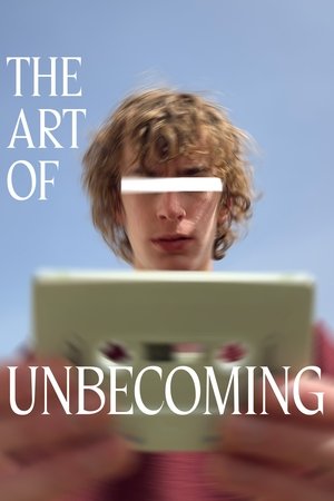 The Art of Unbecoming (2025)