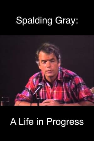 Télécharger Spalding Gray: A Life in Progress ou regarder en streaming Torrent magnet 