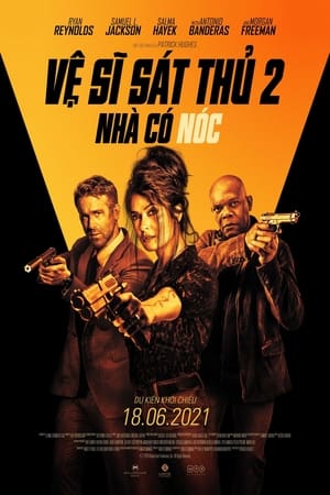 Poster Vệ Sĩ Sát Thủ 2: Nhà Có Nóc 2021