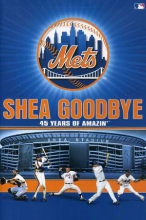 Image Shea Goodbye: 45 Years of Amazin' Mets