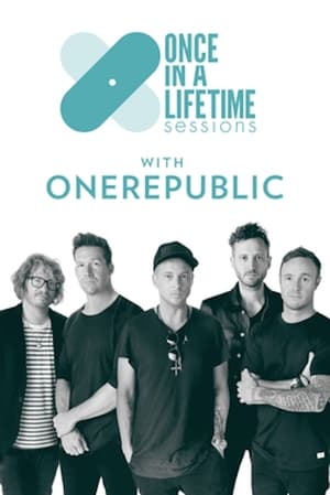 Télécharger Once in a Lifetime Sessions with OneRepublic ou regarder en streaming Torrent magnet 
