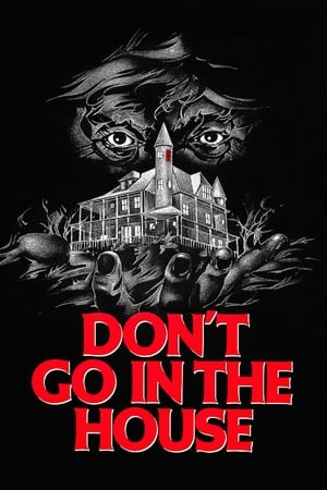 Don't Go in the House 1979