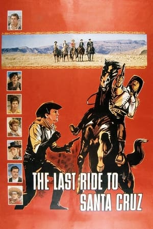 Poster The Last Ride to Santa Cruz 1964