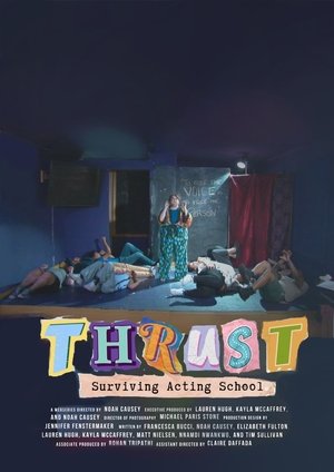 Thrust: Surviving Acting School (2025)