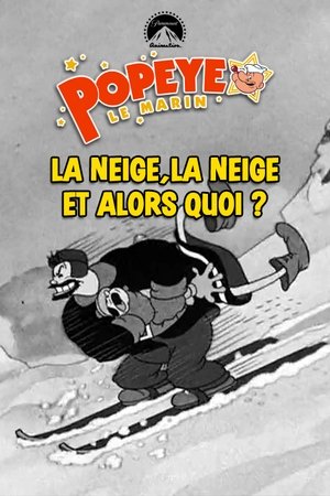 Télécharger La neige, la neige et alors quoi ou regarder en streaming Torrent magnet 