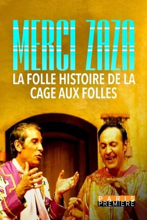 Image Merci Zaza - La folle histoire de la Cage aux Folles