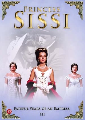 Prinsesse Sissi: 3 - De skæbnesvangre år som kejserinde 1957