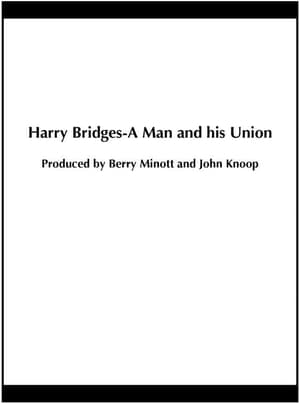 Télécharger Harry Bridges: A Man and His Union ou regarder en streaming Torrent magnet 