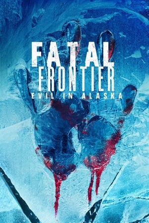 Image Fatal Frontier: Evil in Alaska