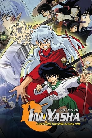 Poster InuYasha - The Movie 1: Affections Touching Across Time 2001