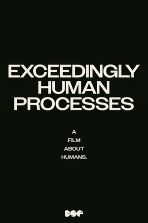 Image Exceedingly Human Processes