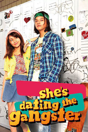 She's Dating the Gangster 2014