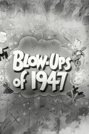 Blow-Ups of 1947 1947