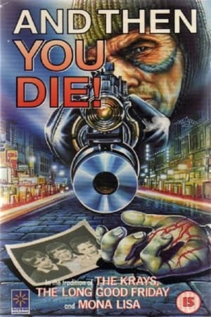 And Then You Die 1987