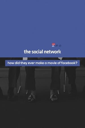 How Did They Ever Make a Movie of Facebook? 2011