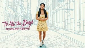 Capture of To All the Boys: Always and Forever (2021) HD Монгол Хадмал