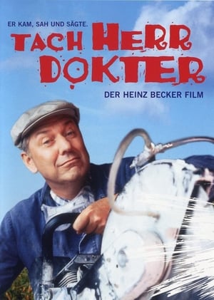 Poster Tach, Herr Dokter! – Der Heinz-Becker-Film 1999