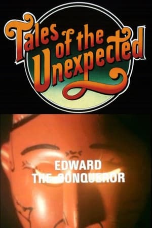 Image Tales of the Unexpected: Edward the Conqueror