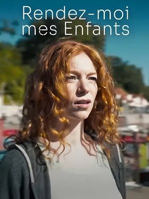 Télécharger Rendez-moi mes enfants ou regarder en streaming Torrent magnet 
