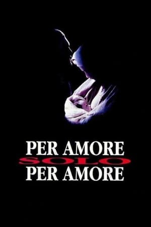 Poster Per amore, solo per amore 1993