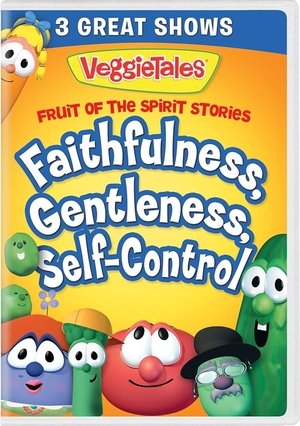 Nonton film VeggieTales: Fruit of the Spirit Stories: Faithfulness, Gentleness, Self-Control (1970) terbaru sub indo