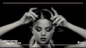 Capture of Selena Gomez: My Mind & Me (2022) FHD Монгол хадмал